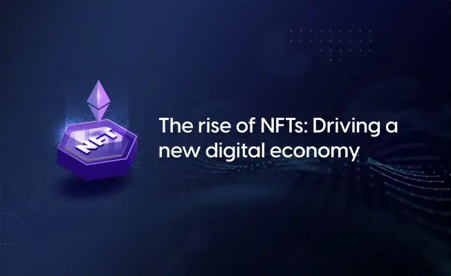 How is NFT Driving the Digital Economy?