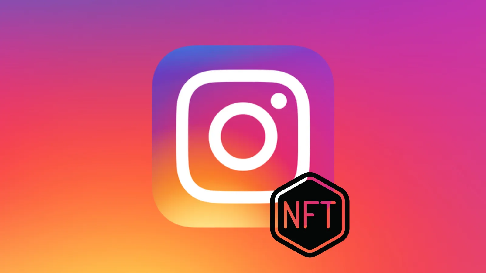 Meta Expands NFT Integration Pilot To Instagram