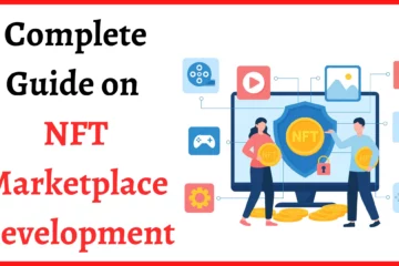 An Ultimate Guide To Lead The Crypto Market: NFT Marketplace Development